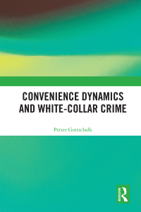 Imagen de portada: Convenience Dynamics and White-Collar Crime 1st edition 9780367544072
