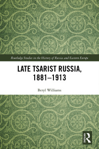 Cover image: Late Tsarist Russia, 1881–1913 1st edition 9780367547783