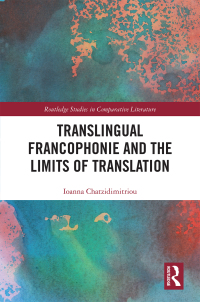 Cover image: Translingual Francophonie and the Limits of Translation 1st edition 9780367549121