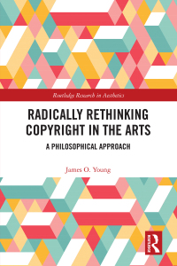 Cover image: Radically Rethinking Copyright in the Arts 1st edition 9780367521837