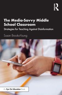صورة الغلاف: The Media-Savvy Middle School Classroom 1st edition 9780367420796