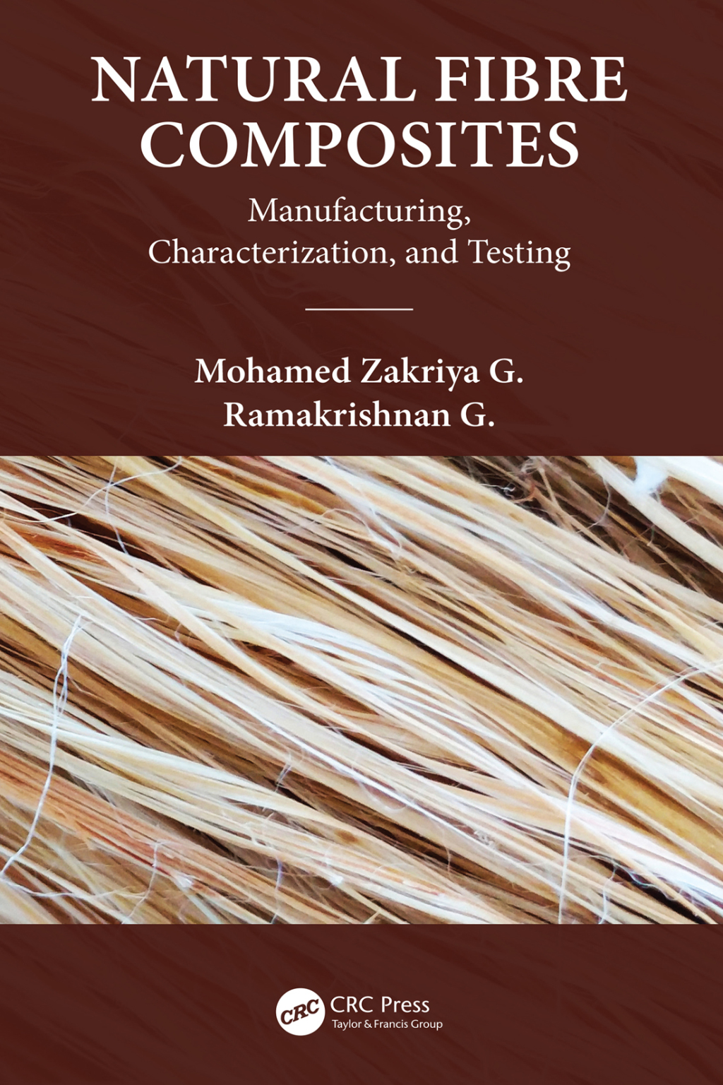 Natural Fiber Composites Manufacturing, Characterization and Testing 1st Edition