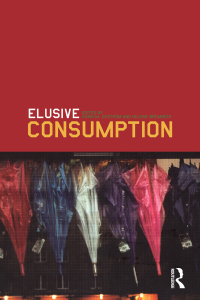 Cover image: Elusive Consumption 1st edition 9781859737682