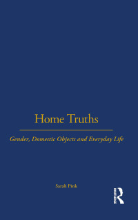Imagen de portada: Home Truths 1st edition 9781859736869