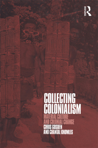 Cover image: Collecting Colonialism 1st edition 9781859734087