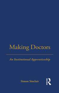 Cover image: Making Doctors 1st edition 9781859739556