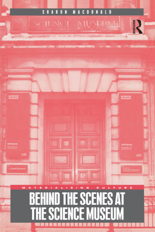 Immagine di copertina: Behind the Scenes at the Science Museum 1st edition 9781859735718