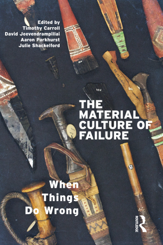Omslagafbeelding: The Material Culture of Failure 1st edition 9781350091719