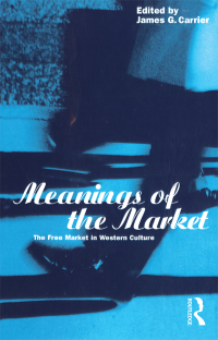 صورة الغلاف: Meanings of the Market 1st edition 9781859731499