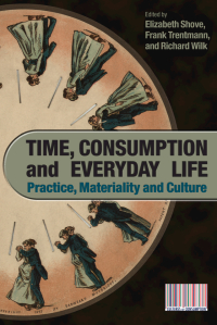 Omslagafbeelding: Time, Consumption and Everyday Life 1st edition 9781847883643