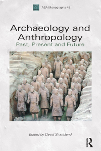 Cover image: Archaeology and Anthropology 1st edition 9781847889669