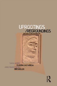 Cover image: Uprootings/Regroundings 1st edition 9781859736241