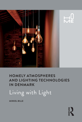 Cover image: Homely Atmospheres and Lighting Technologies in Denmark 1st edition 9781350176720