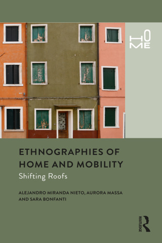 Cover image: Ethnographies of Home and Mobility 1st edition 9781350084254
