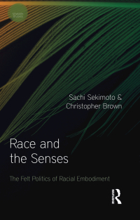 Cover image: Race and the Senses 1st edition 9781350087538