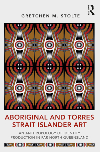 صورة الغلاف: Aboriginal and Torres Strait Islander Art 1st edition 9780367562809