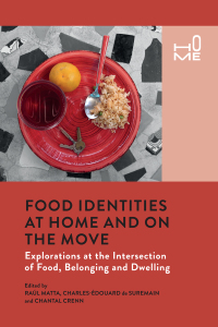 Cover image: Food Identities at Home and on the Move 1st edition 9781350122314