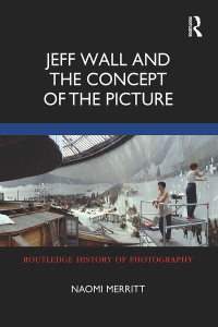 Omslagafbeelding: Jeff Wall and the Concept of the Picture 1st edition 9780367680909
