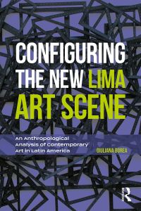 Titelbild: Configuring the New Lima Art Scene 1st edition 9780367611569