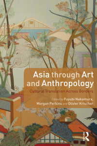 Titelbild: Asia through Art and Anthropology 1st edition 9780857854490
