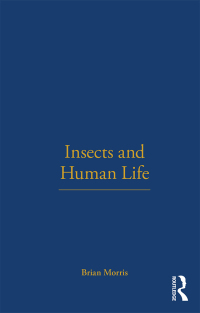 Imagen de portada: Insects and Human Life 1st edition 9781859738474