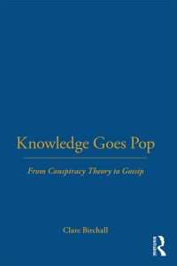 صورة الغلاف: Knowledge Goes Pop 1st edition 9781845201432