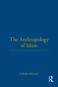 Cover image: The Anthropology of Islam 1st edition 9781845202842