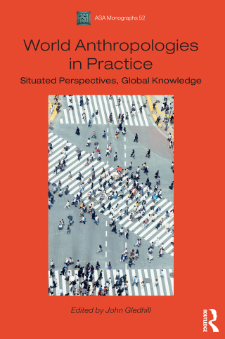Immagine di copertina: World Anthropologies in Practice 1st edition 9781474252614