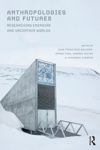 Cover image: Anthropologies and Futures 1st edition 9781474264884