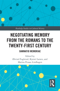 Imagen de portada: Negotiating Memory from the Romans to the Twenty-First Century 1st edition 9780367549565