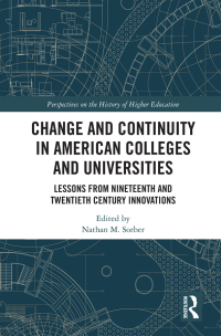 Titelbild: Change and Continuity in American Colleges and Universities 1st edition 9780367542672
