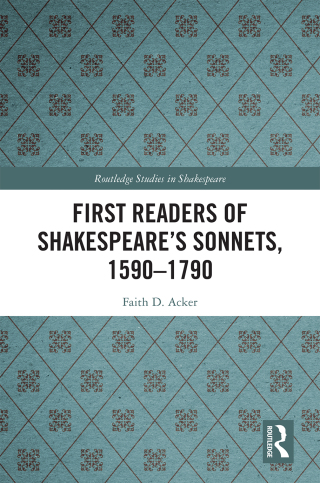 Cover image: First Readers of Shakespeare’s Sonnets, 1590-1790 1st edition 9780367501365
