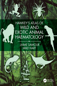 Cover image: Hawkey's Atlas of Wild and Exotic Animal Haematology 1st edition 9780367257019