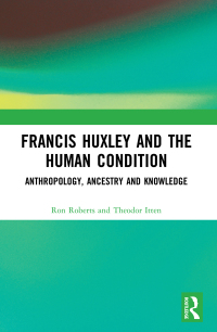 Imagen de portada: Francis Huxley and the Human Condition 1st edition 9780367553692