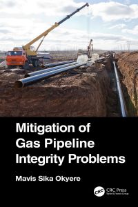 صورة الغلاف: Mitigation of Gas Pipeline Integrity Problems 1st edition 9780367546588