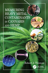 Omslagafbeelding: Measuring Heavy Metal Contaminants in Cannabis and Hemp 1st edition 9780367417376