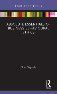 Cover image: Absolute Essentials of Business Behavioural Ethics 1st edition 9780367558260