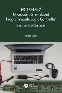 Titelbild: PIC16F1847 Microcontroller-Based Programmable Logic Controller 1st edition 9780367556068