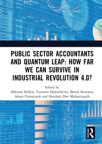 Imagen de portada: Public Sector Accountants and Quantum Leap: How Far We Can Survive in Industrial Revolution 4.0? 1st edition 9780367422523