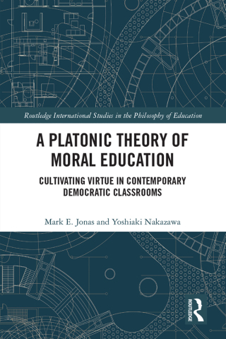 Cover image: A Platonic Theory of Moral Education 1st edition 9780367556525