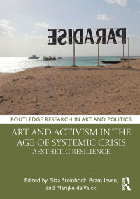 Omslagafbeelding: Art and Activism in the Age of Systemic Crisis 1st edition 9780367219840