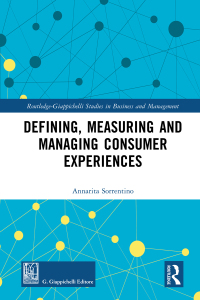 Omslagafbeelding: Defining, Measuring and Managing Consumer Experiences 1st edition 9780367479374