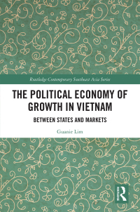 Cover image: The Political Economy of Growth in Vietnam 1st edition 9780367537562
