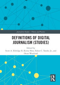 Cover image: Definitions of Digital Journalism (Studies) 1st edition 9780367561215