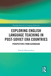 Titelbild: Exploring English Language Teaching in Post-Soviet Era Countries 1st edition 9780367561611