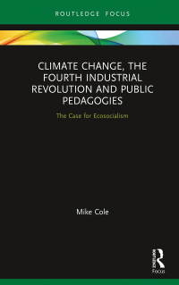 Cover image: Climate Change, The Fourth Industrial Revolution and Public Pedagogies 1st edition 9780367508173