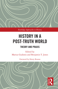 Titelbild: History in a Post-Truth World 1st edition 9780367333249
