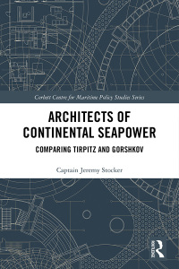 صورة الغلاف: Architects of Continental Seapower 1st edition 9780367531270