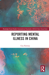 Cover image: Reporting Mental Illness in China 1st edition 9780367549954