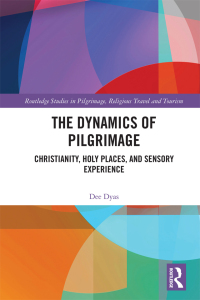 Omslagafbeelding: The Dynamics of Pilgrimage 1st edition 9780367546076